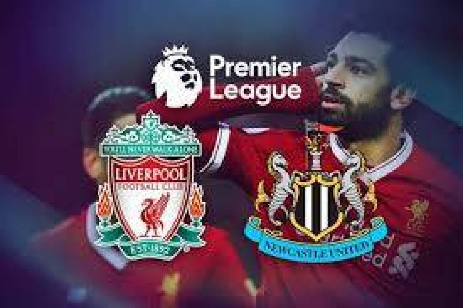 القنوات الناقلة لمباراة ليفربول ضد نيوكاسل في الدوري الإنجليزي الممتاز لكرة القدم 