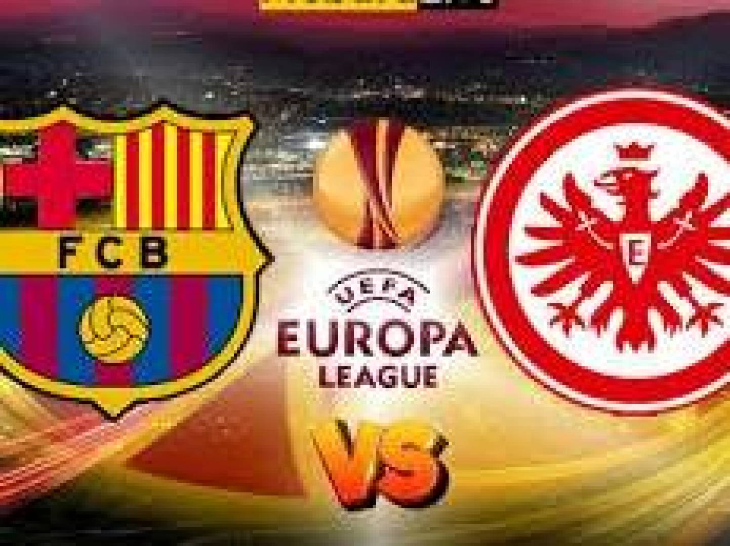 موعد مباراة برشلونة ضد آينتراخت فرانكفورت في إياب ربع نهائي الدوري الأوروبي اليورباليج والقنوات الناقلة 